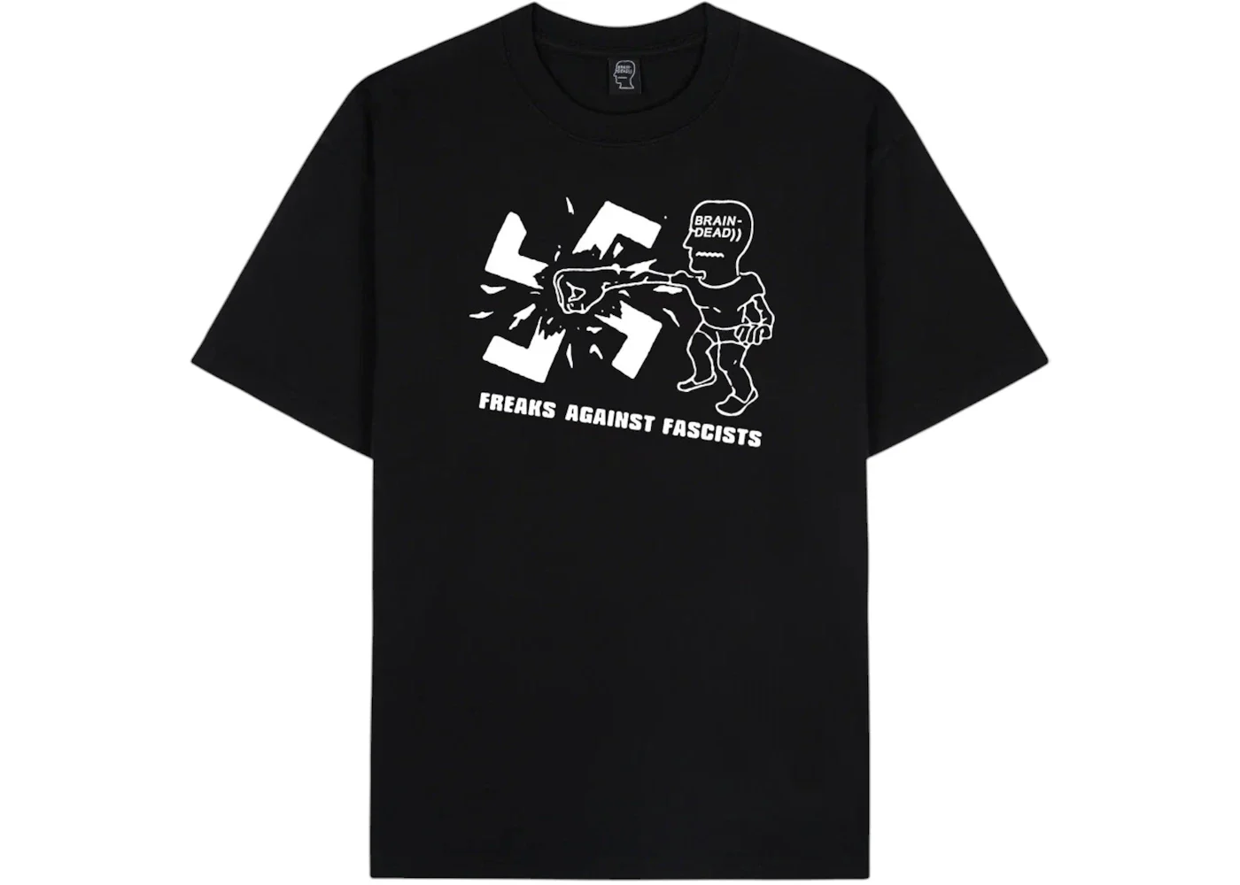 Brain Dead Freaks Against Fascists T-Shirt Black
